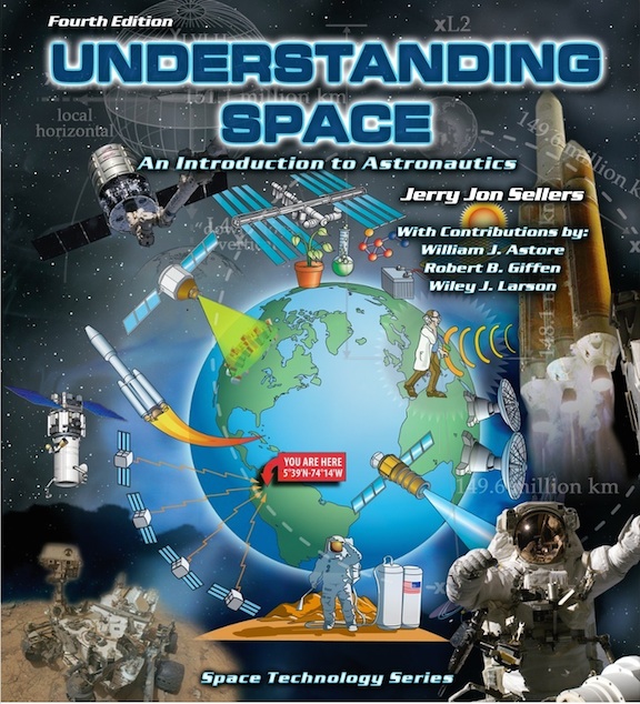 Understanding Space: An Introduction to Astronautics; Space Technology ...
